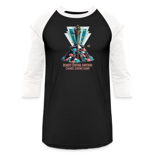 Remote Control Emperor T Shirt - Unisex Baseball T-Shirt