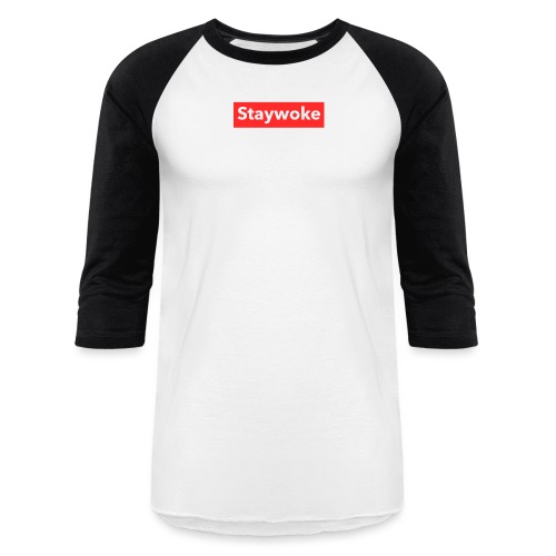 Stay woke - Unisex Baseball T-Shirt