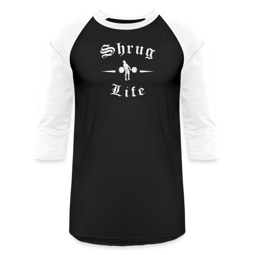 Shrug Life White logo - Unisex Baseball T-Shirt