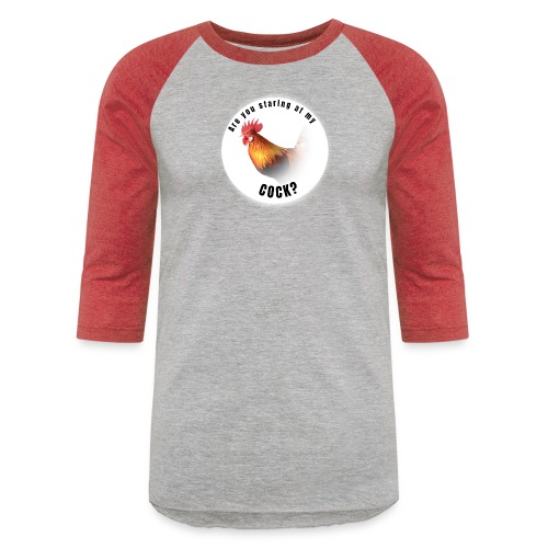 Are you staring at my cock - Unisex Baseball T-Shirt