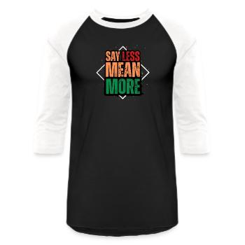 Say Less, Mean More - Unisex Baseball T-Shirt - black/white - Front - AI Model Female 172 light (172cm) & AI Model Male 178 light (178cm)