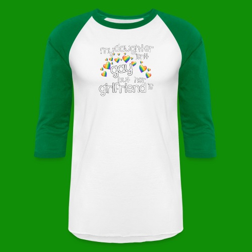 Daughters Girlfriend - Unisex Baseball T-Shirt