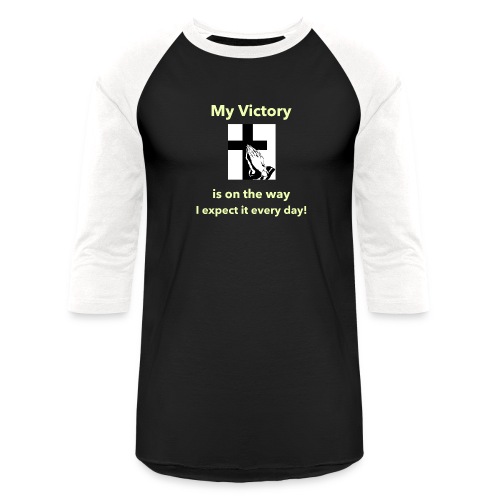 My Victory is on the way... - Unisex Baseball T-Shirt