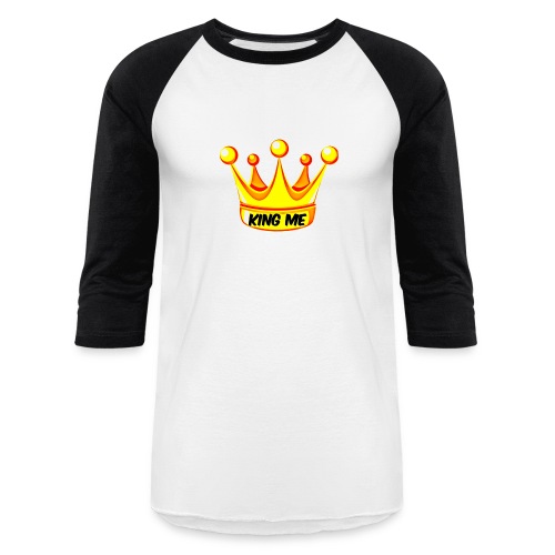 King Me - Unisex Baseball T-Shirt