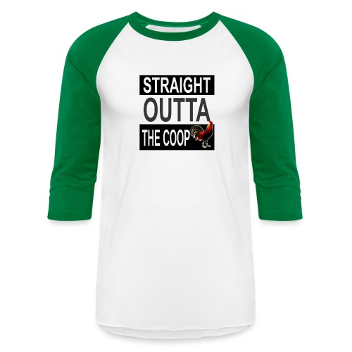 Straight outta the Coop - Unisex Baseball T-Shirt
