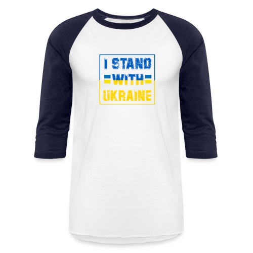 I Stand with Ukraine - Unisex Baseball T-Shirt