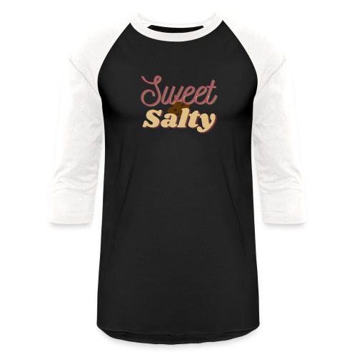 Sweet and Salty - Unisex Baseball T-Shirt