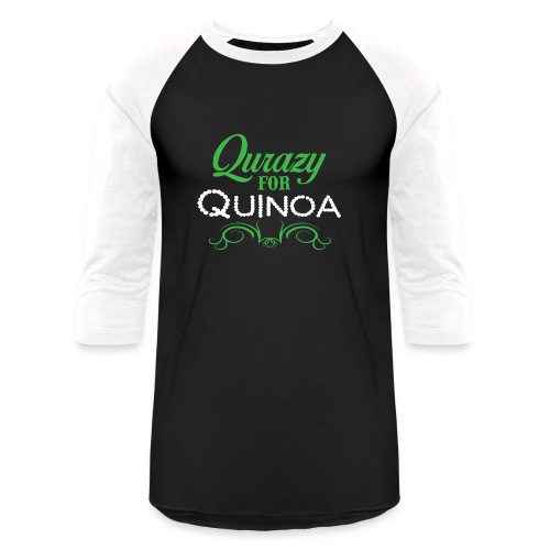 Qurazy For Quinoa Not In Stores - Unisex Baseball T-Shirt