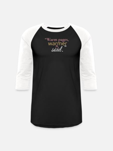 Warm Pages, Warmer Soul - Unisex Baseball T-Shirt - black/white