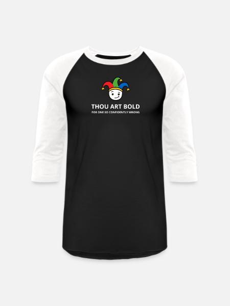 Thou Art Bold - Unisex Baseball T-Shirt - black/white