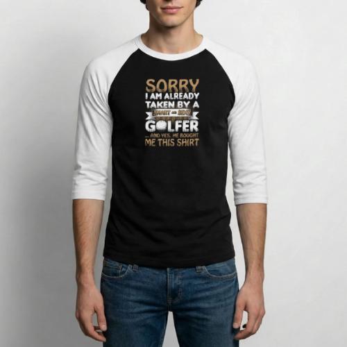 Taken By A Sexy Golfer - Golf Wife Gift Tee - Unisex Baseball T-Shirt