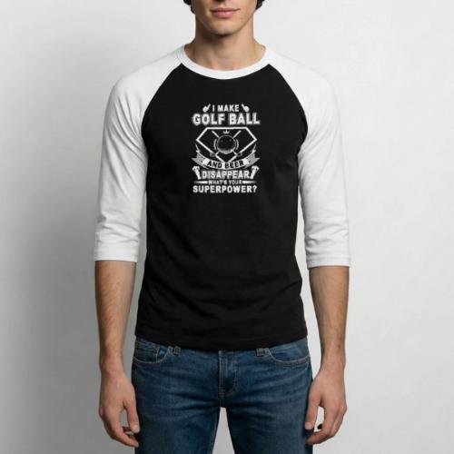 I Make Golf Balls Disappear - Golf Gag Gift Tee - Unisex Baseball T-Shirt