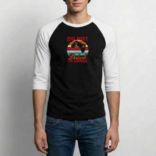 Do Not Disturb, I'm Gaming - Unisex Baseball T-Shirt