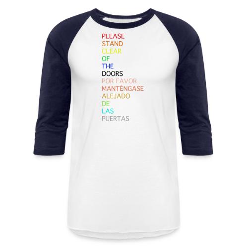 Please Stand Clear (Monorail) - Unisex Baseball T-Shirt
