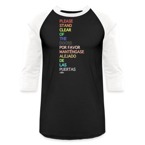 Please Stand Clear (Monorail) - Unisex Baseball T-Shirt