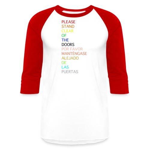 Please Stand Clear (Monorail) - Unisex Baseball T-Shirt