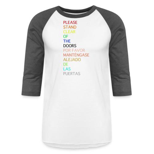 Please Stand Clear (Monorail) - Unisex Baseball T-Shirt
