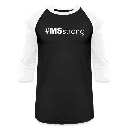#MSstrong - Unisex Baseball T-Shirt