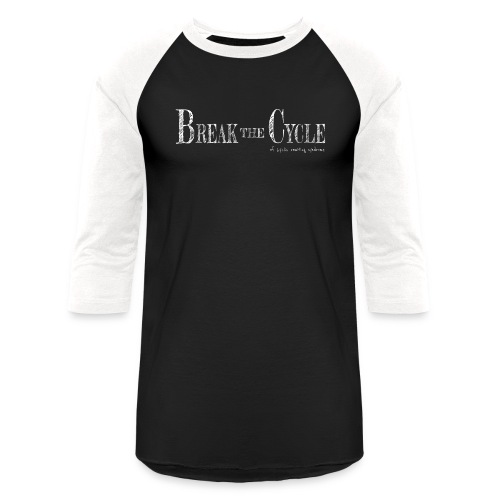 Break the cycle - Unisex Baseball T-Shirt