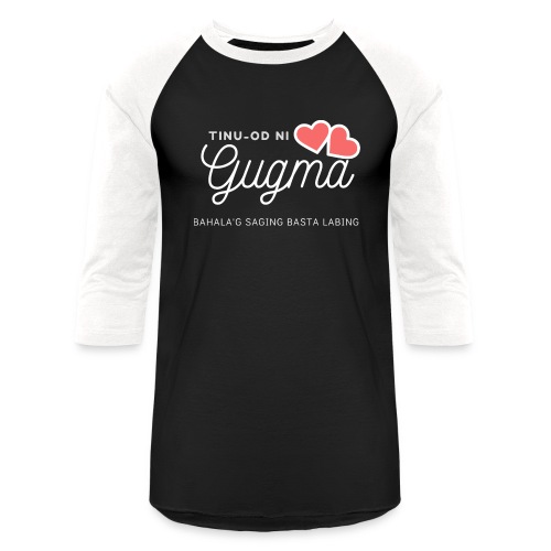 Gugma Bisdak - Unisex Baseball T-Shirt