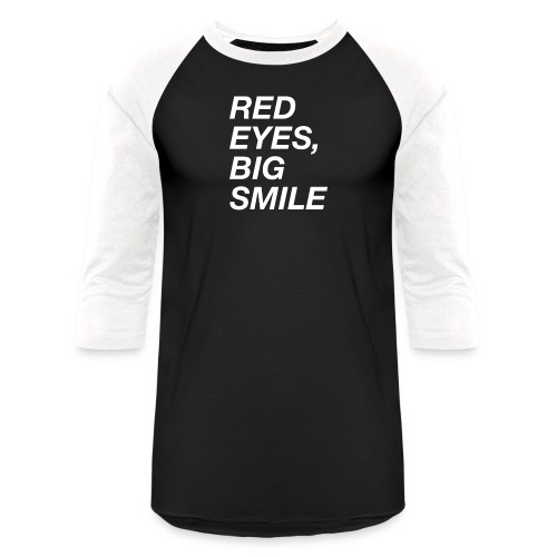 Red Eyes, Big Smile - Unisex Baseball T-Shirt
