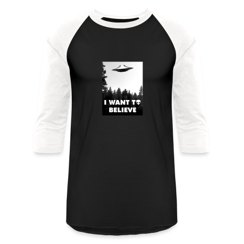 I want to believe - Unisex Baseball T-Shirt