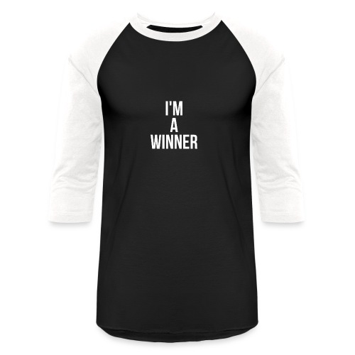 I m A Winner White - Unisex Baseball T-Shirt