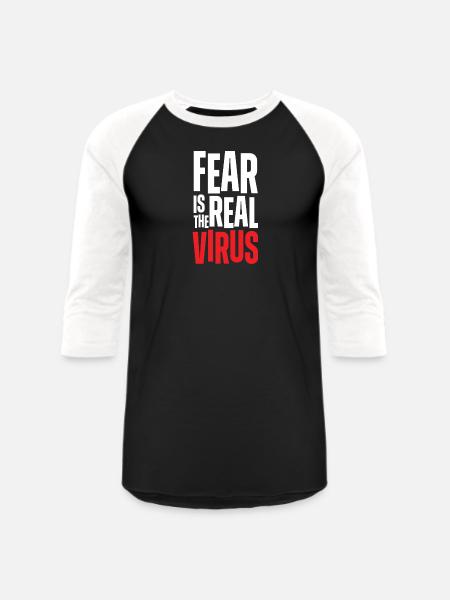 Fear Is Real Virus Bold Text - Unisex Baseball T-Shirt - black/white