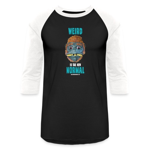 Weird is the New Normal - Unisex Baseball T-Shirt