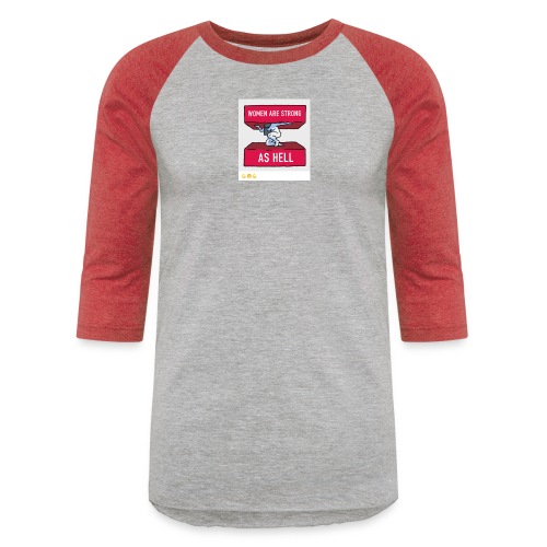 women are strong as hell - Unisex Baseball T-Shirt