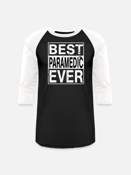 Best Paramedic Ever Paramedic Gift - Unisex Baseball T-Shirt - black/white