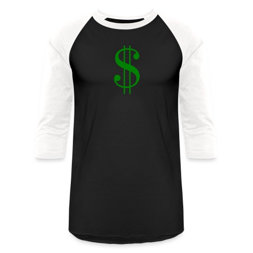 Dollar Sign - Unisex Baseball T-Shirt