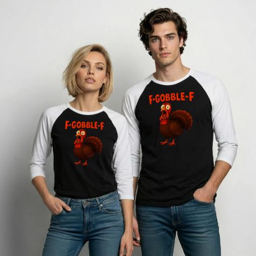 Funny Turkey “F-GOBBLE-F” Hilarious thanksgiving - Unisex Baseball T-Shirt