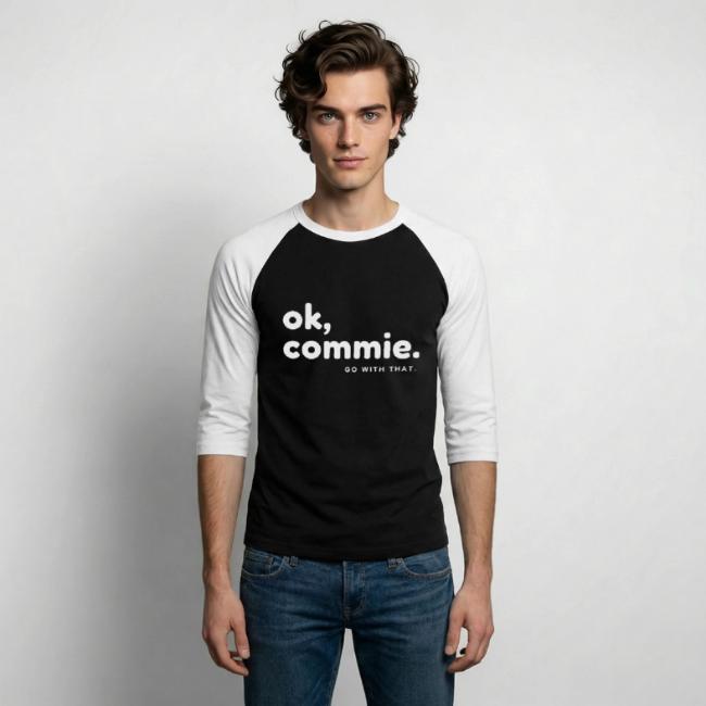 Ok, Commie (White Lettering)