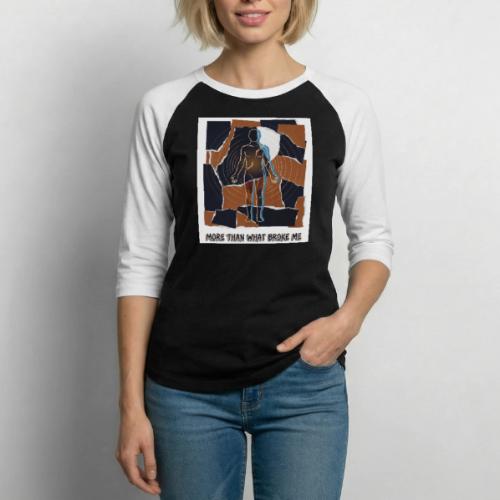 Recovery Mantra More than what broke me - Unisex Baseball T-Shirt
