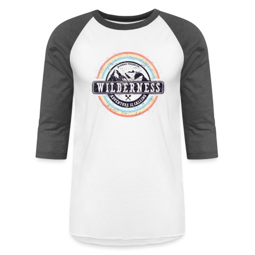 Wilderness Adventure is Calling - Unisex Baseball T-Shirt
