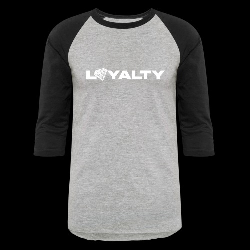 Loyalty - Unisex Baseball T-Shirt