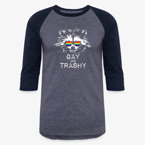 Gay and Trashy Raccoon Sunglasses Gilbert Baker - Unisex Baseball T-Shirt