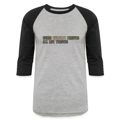 All Life Thrives - Unisex Baseball T-Shirt