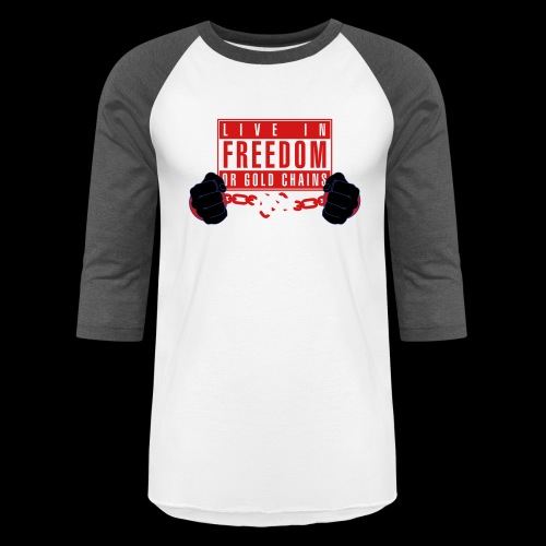 Live Free - Unisex Baseball T-Shirt