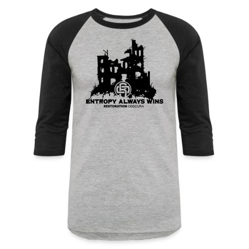 RO Entropy Always Wins - Unisex Baseball T-Shirt