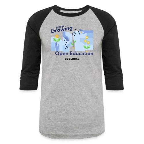 Keep Growing Open Education - Unisex Baseball T-Shirt