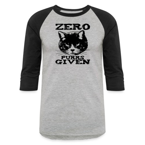 Zero Purrs Given Cat - Unisex Baseball T-Shirt
