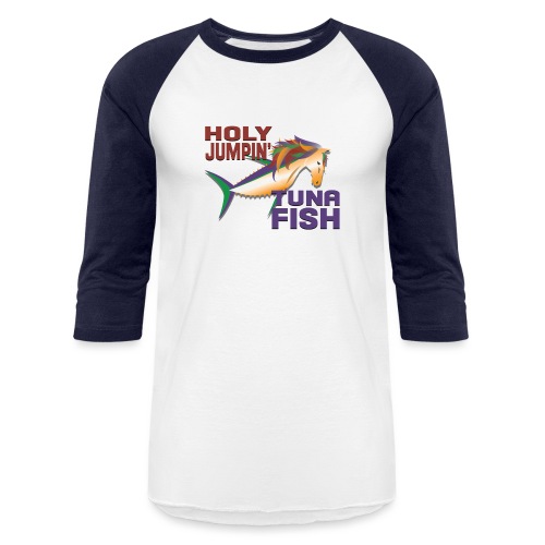 holy jumpin tuna fish - Unisex Baseball T-Shirt