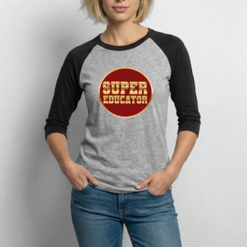 Super Educator - Unisex Baseball T-Shirt