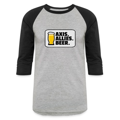 Axis. Allies. Beer. (v2.0) - Unisex Baseball T-Shirt