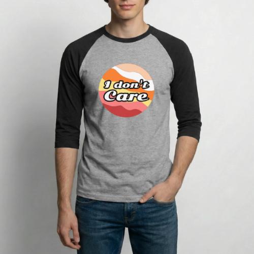 I Don’t Care Vibes - Unisex Baseball T-Shirt
