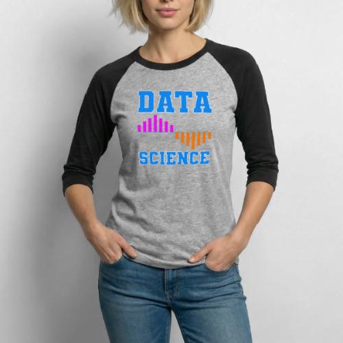 Data Science - Unisex Baseball T-Shirt
