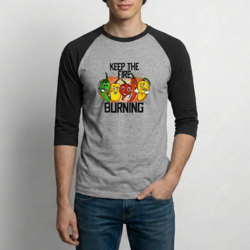 keep the fire burning - Unisex Baseball T-Shirt