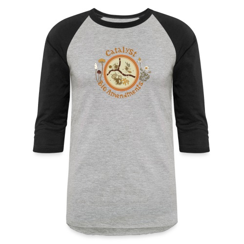 Catalyst BioAmendments microscope logo - Unisex Baseball T-Shirt